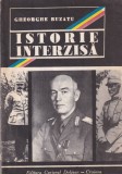 Gheorghe Buzatu - Istorie Interzisa