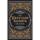 Kreutzer-szon&aacute;ta - Lev Nikolajevics Tolsztoj