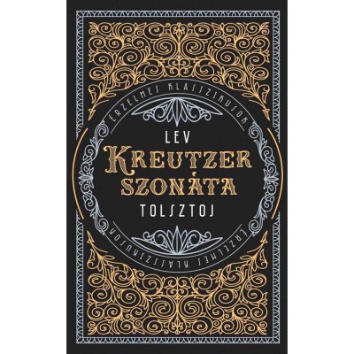 Kreutzer-szon&amp;aacute;ta - Lev Nikolajevics Tolsztoj foto