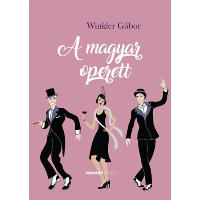 A magyar operett - Winkler G&aacute;bor