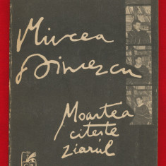"Moartea citeşte ziarul" Mircea Dinescu - 1990 - Editura Cartea Românească.