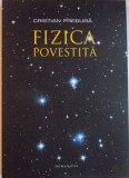 FIZICA POVESTITA de CRISTIAN PRESURA , 2014