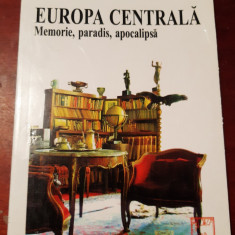 EUROPA CENTRALA - MEMORIE, PARADIS, APOCALIPSA - ADRIANA BABETI, C. UNGUREANU