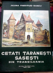 Cetati taranesti sasesti din Transilvania de Juliana Fabritius - Dancu - Sibiu, 1980 foto