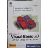 MICROSOFT VISUAL BASIC 6.0 GHIDUL PROGRAMATORULUI-TRADUCERE: LIVIU BRAICU, LUCIAN LIMONA-259939