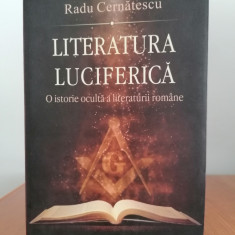 Radu Cernătescu, Literatura luciferică. O istorie ocultă a literaturii române