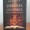 Radu Cernătescu, Literatura luciferică. O istorie ocultă a literaturii rom&acirc;ne
