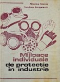Mijloace individual de protectie in industrie - Nicolae Meret, Teodora Smigelschi
