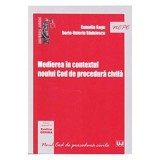 Medierea in contextul noului Cod de procedura civila - Evelina Oprina, Camelia Gagu