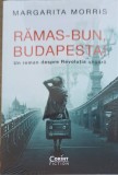 Ramas Bun, Budapesta! - Margarita Morris, Corint 2022, Roman, 352 Pagini