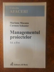 Managementul proiectelor - Mariana Mocanu, Carmen Schuster foto