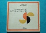 Florin Mugur &ndash; Destinele intermediare ( prima editie )