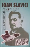 Mara - Ioan Slavici, Clasici Romani, Editura Andreas, 300 pagini, Roman