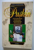 Elena Loghinovski - Pușkin și problemele existenței &icirc;n memoria literaturii
