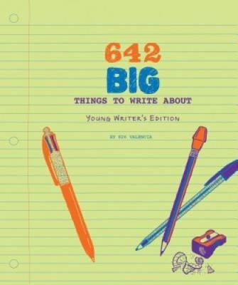 642 Big Things to Write About: Young Writer&amp;#039;s Edition foto