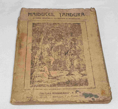 Carte veche de colectie anii 1920 - Haiducul Tandura - P. Macri foto