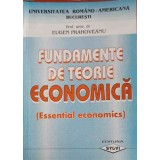 FUNDAMENTE DE TEORIE ECONOMICA - ESSENTIAL ECONOMICS-EUGE PRAHOVEANU-239923
