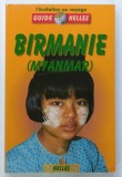 BIRMANIE, MYANMAR by HELMUT KOLLNER, AXEL BRUNS, 2003