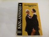 Temperamentali tipii- San Antonio