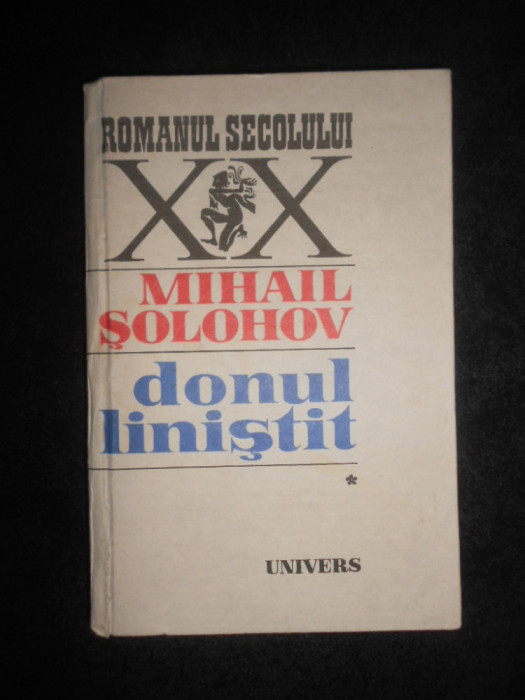 Mihail Solohov - Donul linistit volumul 1 (1986, editie cartonata)