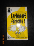 SARBATORI FERICITE. ANTOLOGIE DE CONFERINTE RADIOFONICE... volumul 1 1932-1935