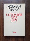 Norman Manea - Octombrie ora opt