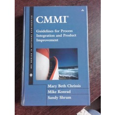CMMI, GUIDELINES FORPROCESS INTEGRATION AND PRODUCT IMPROVEMENT - MARY BETH CHRISSIS (CARTE IN LIMBA ENGLEZA)