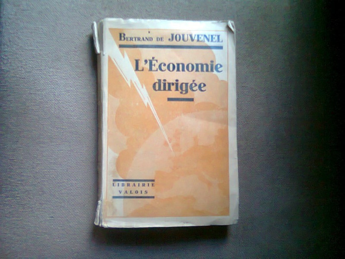 L&#039;ECONOMIE DIRIGEE - BERTRAND DE JOUVENEL (ORIENTARE ECONOMICA)
