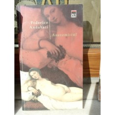 ANATOMISTUL , FEDERICO ANDAHAZI