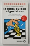 LA BIBLE DU BON NEGOCIATEUR , 125 SITUATIONS TYPES par LEONARD KOREN et PETER GOODMAN , 1994