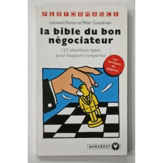 LA BIBLE DU BON NEGOCIATEUR , 125 SITUATIONS TYPES par LEONARD KOREN et PETER GOODMAN , 1994