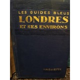 M. Georges Roth - Londres et ses environs (Editia: 1934)