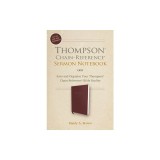 Thompson Chain-Reference Sermon Notebook: Save and Organize Your Thompson Chain-Reference Bible Studies