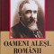 Oameni alesi. Romanii &ndash; Ion Simionescu