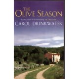 Carol Drinkwater - The Olive seasons - Amour, a new life and Olives too - 110557