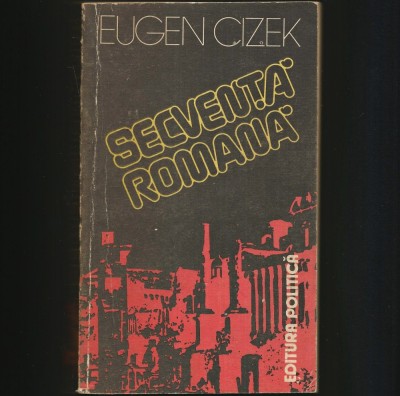 SECVENTA ROMANA - EUGEN CIZEK foto