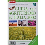 Guida all'agriturismo in Italia 2002 - 2002 - Confederazione Italiana Agricoltori (AL219)
