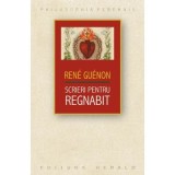 Scrieri pentru Regnabit - Rene Guenon