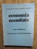 ECONOMIA MONDIALA MARKETIG INTERNATIONAL - PAUL STEFANESCU