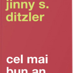 Cel Mai Bun An Ed. Iii, Jinny S. Ditzler - Editura Curtea Veche