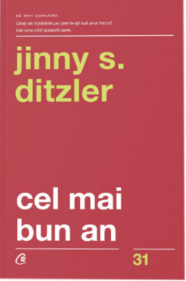 Cel Mai Bun An Ed. Iii, Jinny S. Ditzler - Editura Curtea Veche foto