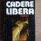 Grigore Zanc - Cadere libera