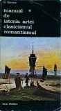 Manual Istoria Artei: Clasicism, Romantism - George Oprescu, Meridiane, Biblioteca de Arta, Stare Buna