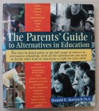 THE PARENTS &#039; GUIDE TO ALTERNATIVES IN EDUCATION by RONALD E. KOETZSCH , 1997 , PREZINTA 5 PAGINI DESENATE CU TEMPERA PESTE TEXT