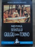 Misterul Sf&acirc;ntului Giurgiu din Torino - Maria Grazia Siliato, 1998, Saeculum I.O., Enigmele Universului, Crestinism, Carte Religioasa