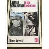 LITR25 IUH Editura Univers - CLU - Arthur Conan Doyle - Firma Girdlestone