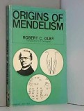 Origins of Mendelism/ Robert C. Olby