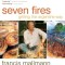 Seven Fires: Grilling the Argentine Way