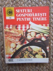 Sfaturi gospodaresti pentru tinere - Tamara Graneanu, Editura Ceres - Carte de bucate