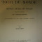 LE TOUR DU MONDE, NOUVEAU JOURNAL DES VOYAGES- M. EDOUARD CHARTON, DEUXIEME SEMESTRE 1864, LEIPZI